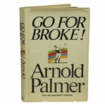 Arnold Palmer Signed 1973 Go For Broke Golf Book - 1st Edition JSA ALOA