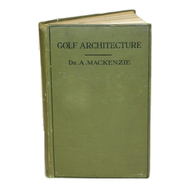 1920 1st Ed Golf Architecture: Economy in Course Construction & Green-Keeping by Dr. Allister MacKenzie