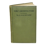 1920 1st Ed Golf Architecture: Economy in Course Construction & Green-Keeping by Dr. Allister MacKenzie