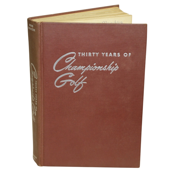 Gene Sarazen Signed & Inscribed 30 Years of Championship Golf Book to Munday JSA ALOA