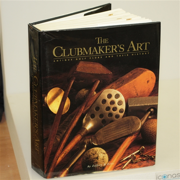 The Clubmakers Art - Antique Golf Clubs & Their History by Jeff Ellis