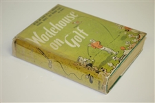 1940 Wodehouse on Golf by P.G. Wodehouse 1st Ed
