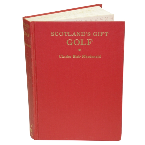 Scotlands Gift - Golf by C.B. Macdonald Classics of Golf Edition