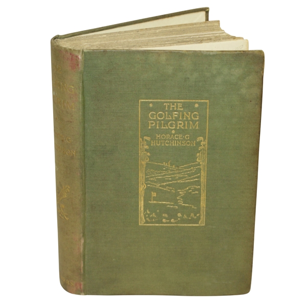 1898 The Golfing Pilgrim on Many Links by Horace G Hutchinson 1st Ed
