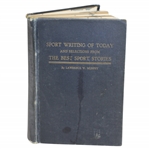 1925 Sport Writing of Today & Selections from the Best Sport Stories by Lawrence Murphy
