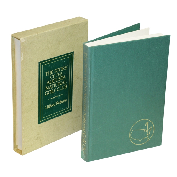 1976 The Story of Augusta National Golf Club by Clifford Roberts with Slipcase