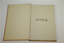 1922 'Golf Clubs and How to Use Them' Book by Edward Ray