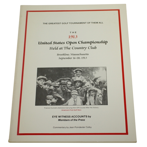 1913 US Open Championship Eyewitness Accounts by Members of the Press by Colby