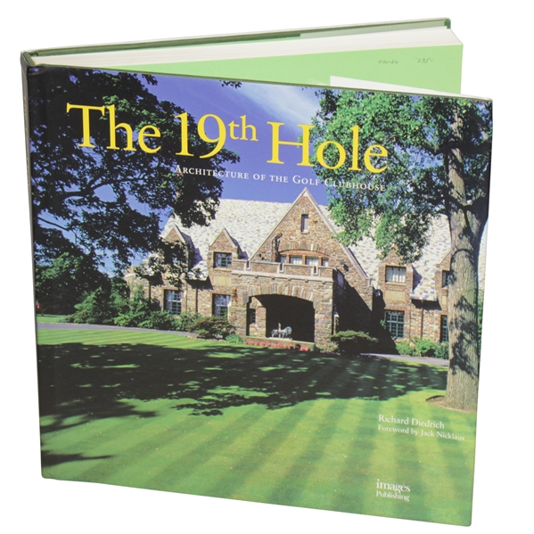 The 19th Hole - Architecture of the Golf Clubhouse by Richard Diedrich w/ Fwd by Nicklaus