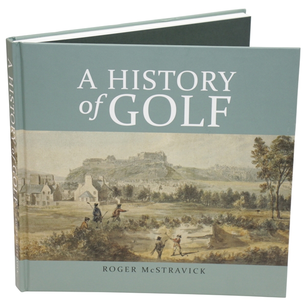 A History of Golf Signed by Author Roger McStravick