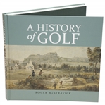 A History of Golf Signed by Author Roger McStravick