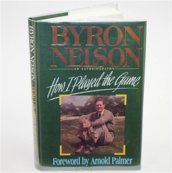 Byron Nelson Signed 1993 Book "How I Played the Game" JSA ALOA