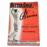 1941 Better Golf with Brains Book by Alex Pendleton - Loose Spine