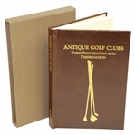 Antique Golf Clubs: Their Restoration and Preservation Lt Ed Book Signed by Bob Kuntz & Mark Wilson in Slipcase