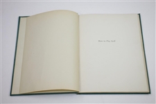 1945 'How To Play Golf' Book by Yale Golf Coach Ben Thomson