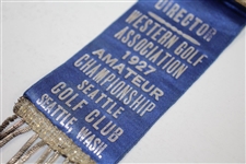 1927 Western Amateur Championship at Seattle Golf Club (ONE OF A KIND) Director Ribbon Badge - Bob Stein Winner
