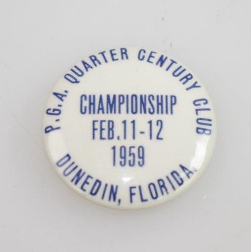 1959 PGA Quarter Century Club Badge - Dunedin, Fl. - Rod Munday Collection