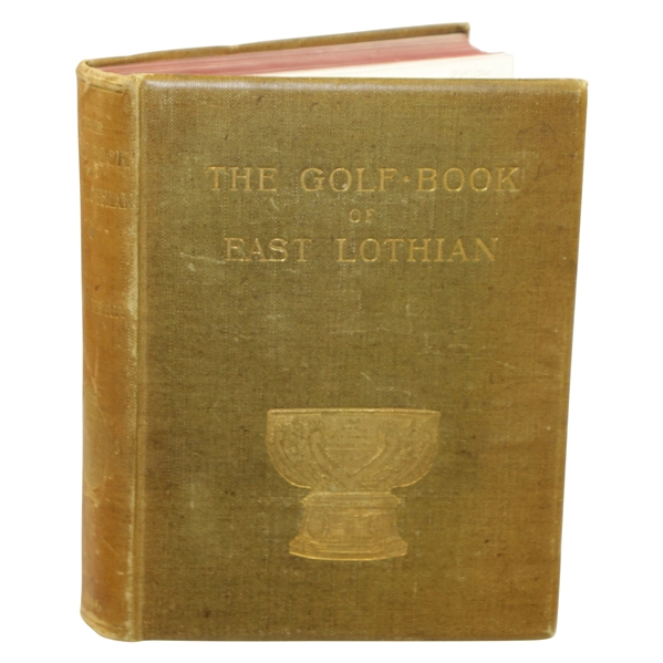1896 "The Golf Book of East Lothian" by John Kerr Ltd Ed #297/500 Signed by Kerr JSA ALOA