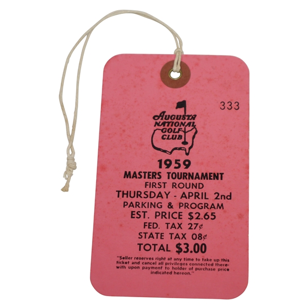 1959 Masters Tournament Thursday First Round Ticket #333 with Original String