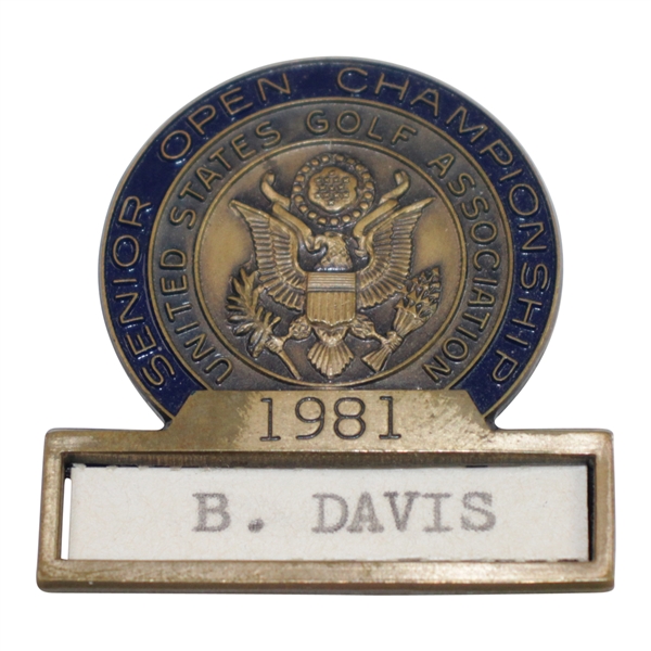 1981 US Senior Open Championship Contestant Badge - B. Davis - Palmers Only Senior Open Win