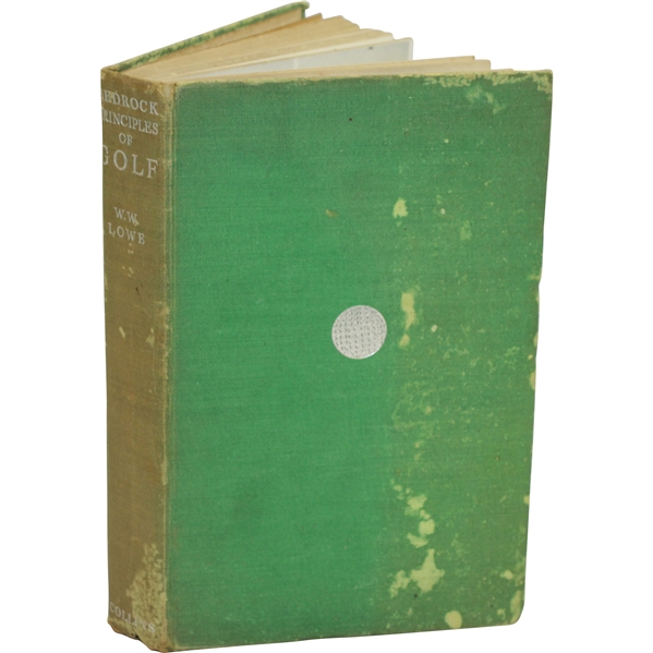 1937 Bedrock Principles of Golf Book by W.W. Lowe Sourced From Bert Yancey