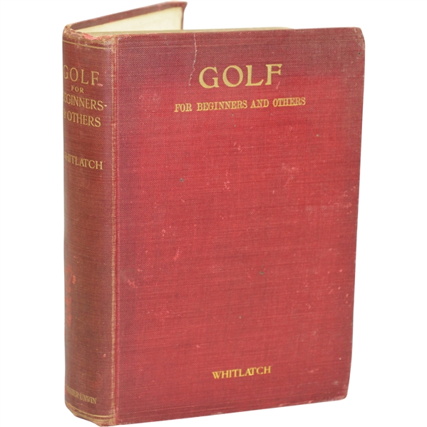 1910 Golf: For Beginners and Others Book by Marshall Whitlatch Sourced From Bert Yancey