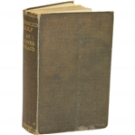 1920 Advanced Golf: Or Hints & Instruction for Progressive Players by James Braid - 10th Edition Sourced From Bert Yancey