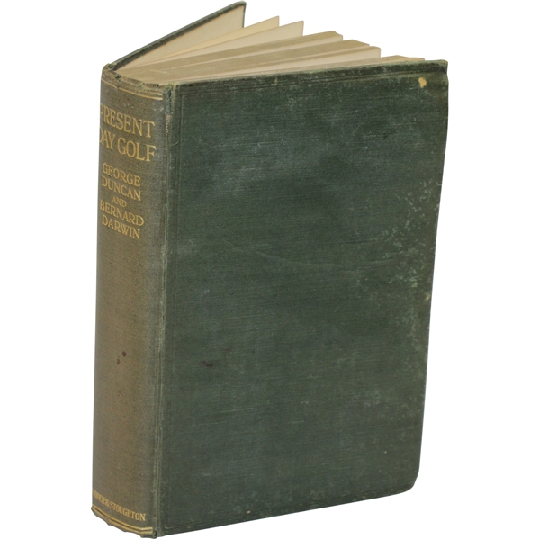 1921 Present Day Golf Book by George Duncan & Bernard Darwin Sourced From Bert Yancey