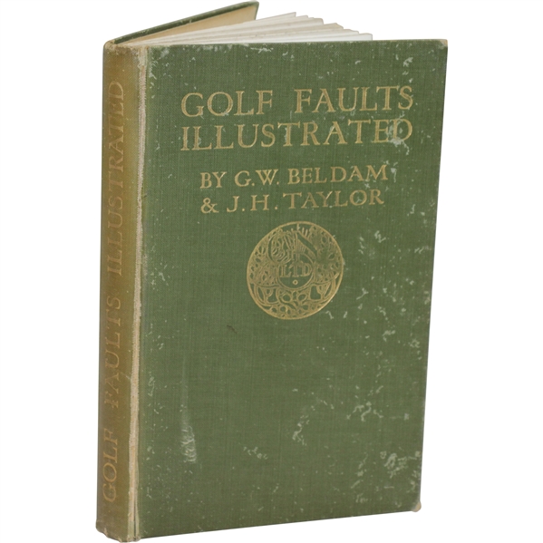 1905 Golf Faults Illustrated Book by G.W. Beldam & J.H. Taylor Sourced From Bert Yancey