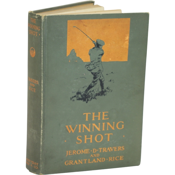 1915 The Winning Shot Book by Jerome D. Travers & Grantland Rice Sourced From Bert Yancey