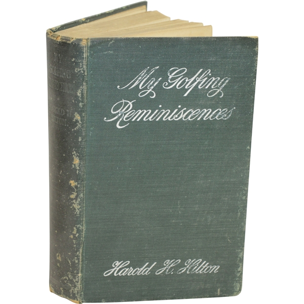 1907 My Golfing Reminiscences Book by Harold H. Hilton Sourced From Bert Yancey