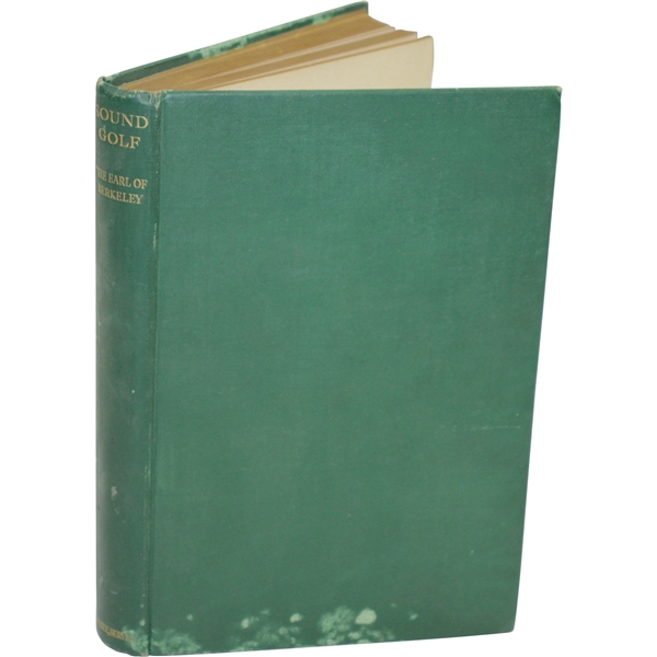 1936 Sound Golf by Applying Principles to Practice Book by The Earl of Berkeley Sourced From Bert Yancey