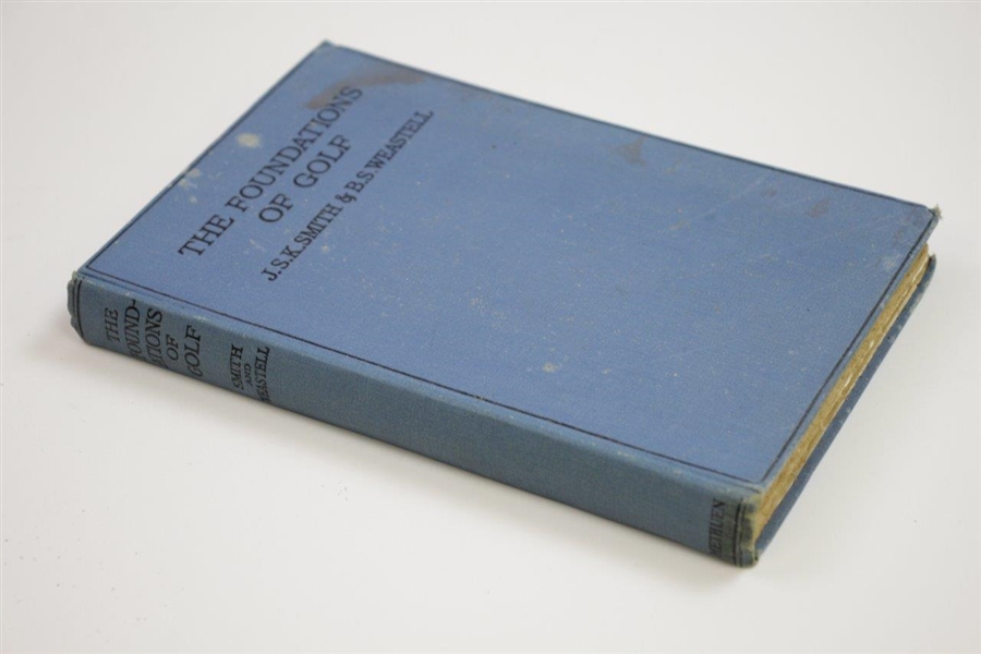 1925 'The Foundations of Golf' Book by J.S.K. Smith & B.S. Weastell Sourced From Bert Yancey