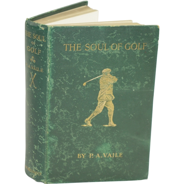 1912 The Soul of Golf Book by P.A. Vaile Sourced From Bert Yancey
