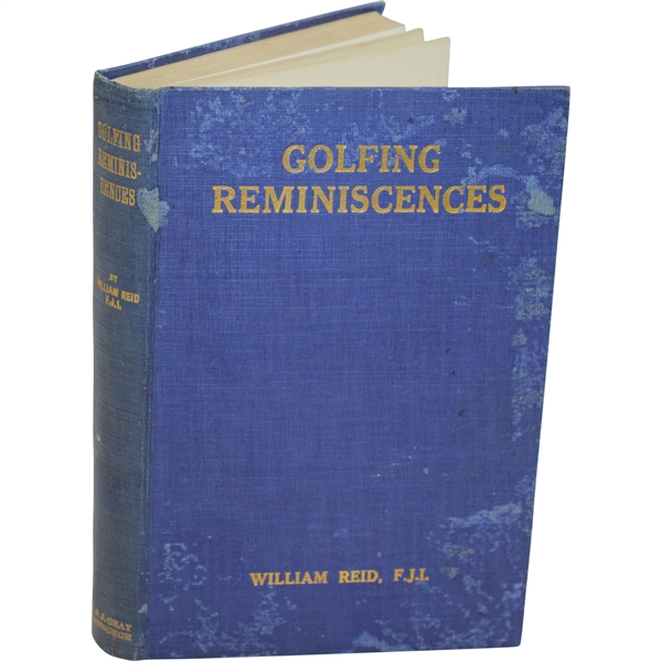 1925 Golfing Reminiscences: The Growth of the Game 1887-1925 Book by William Reid Sourced From Bert Yancey