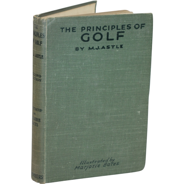 1923 The Principles of Golf Book by M.J. Astle Sourced From Bert Yancey