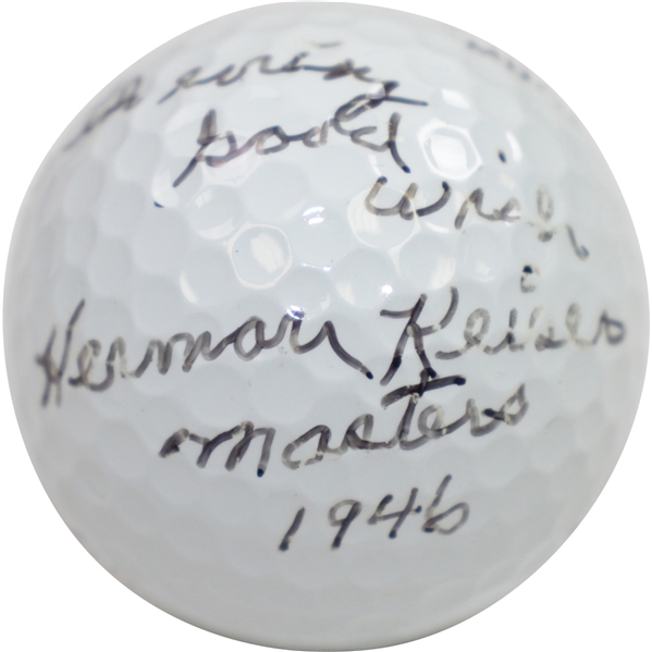 Herman Keiser Signed Golf Ball with Masters 1946 & With every good wish Notation JSA ALOA