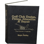 Golf Club Design, Fitting, Alteration & Repair Book by Ralph Maltby