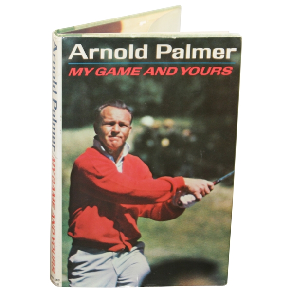 Arnold Palmer Signed My Game & Yours First Printing Golf Book JSA ALOA