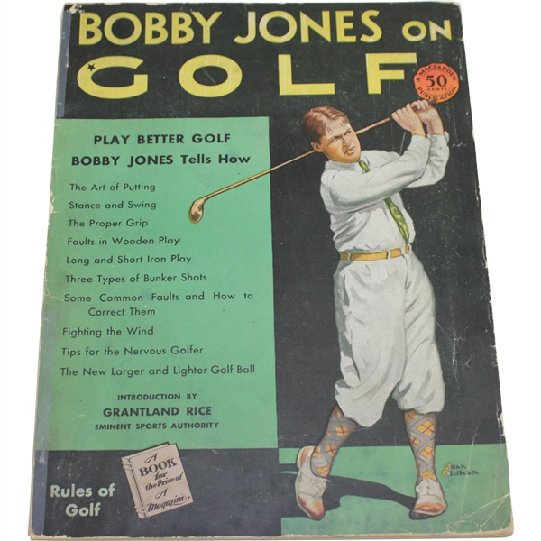 Bobby Jones on Golf Magazine with Introduction by Grantland Rice - Copyright 1929-1930