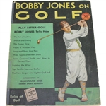 Bobby Jones on Golf Magazine with Introduction by Grantland Rice - Copyright 1929-1930
