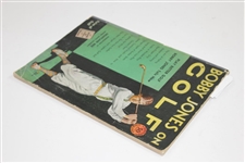 Bobby Jones on Golf Magazine with Introduction by Grantland Rice - Copyright 1929-1930