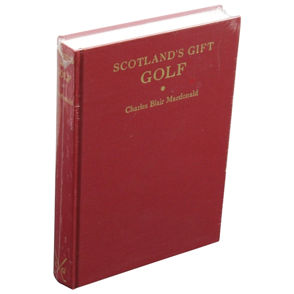 "Scotlands Gift" by Charles Blair Macdonald New Sealed in Publishers Shrink Wrap