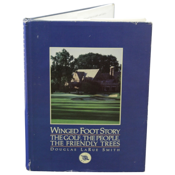 The Winged Foot Story: The golf, People, & Friendly Trees Book by Douglas LaRue Smith