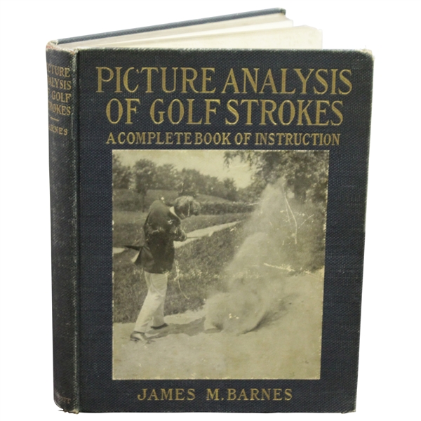 1919 Picture Analysis of Golf Strokes First Edition Book by James Jim Barnes