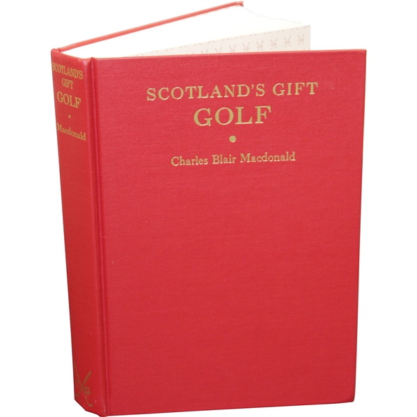 1985 Scotlands Gift: Golf by C.B. MacDonald - Classics of Golf Edition