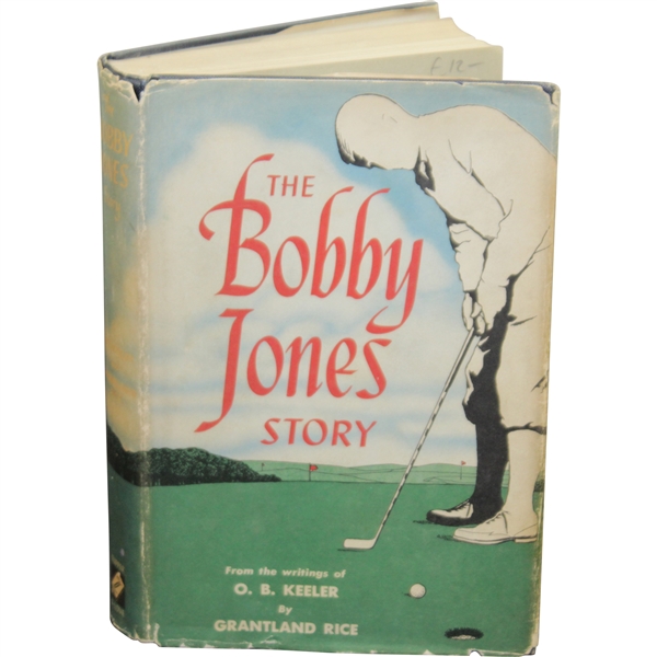 1953 The Bobby Jones Story Book by O.B. Keeler with Dust Jacket - 2nd Printing