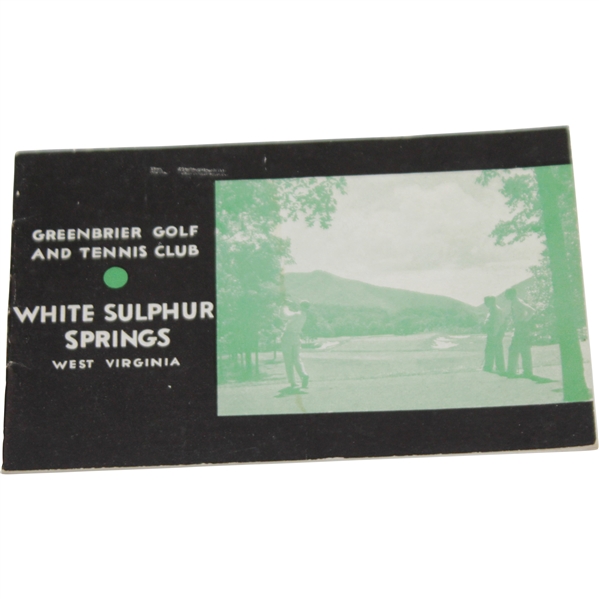 Classic Greenbrier Golf & Tennis Club at White Sulphur Springs Booklet Listing Tournaments & other