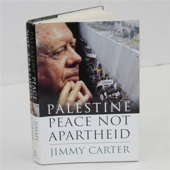 Jimmy Carter Signed Palestine Peace Not Apartheid Book JSA ALOA