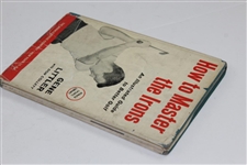 Gene Littler Signed 'How to Masters the Irons' Book JSA ALOA